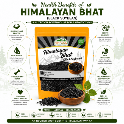 Health Benefits of Himalayan Bhatt (Black Soybean) – Rich in Plant Protein, Iron, Calcium & Fiber | Supports Heart Health, Immunity, Digestion, Bone Strength and Blood Sugar Management | HIMFOOD 500g